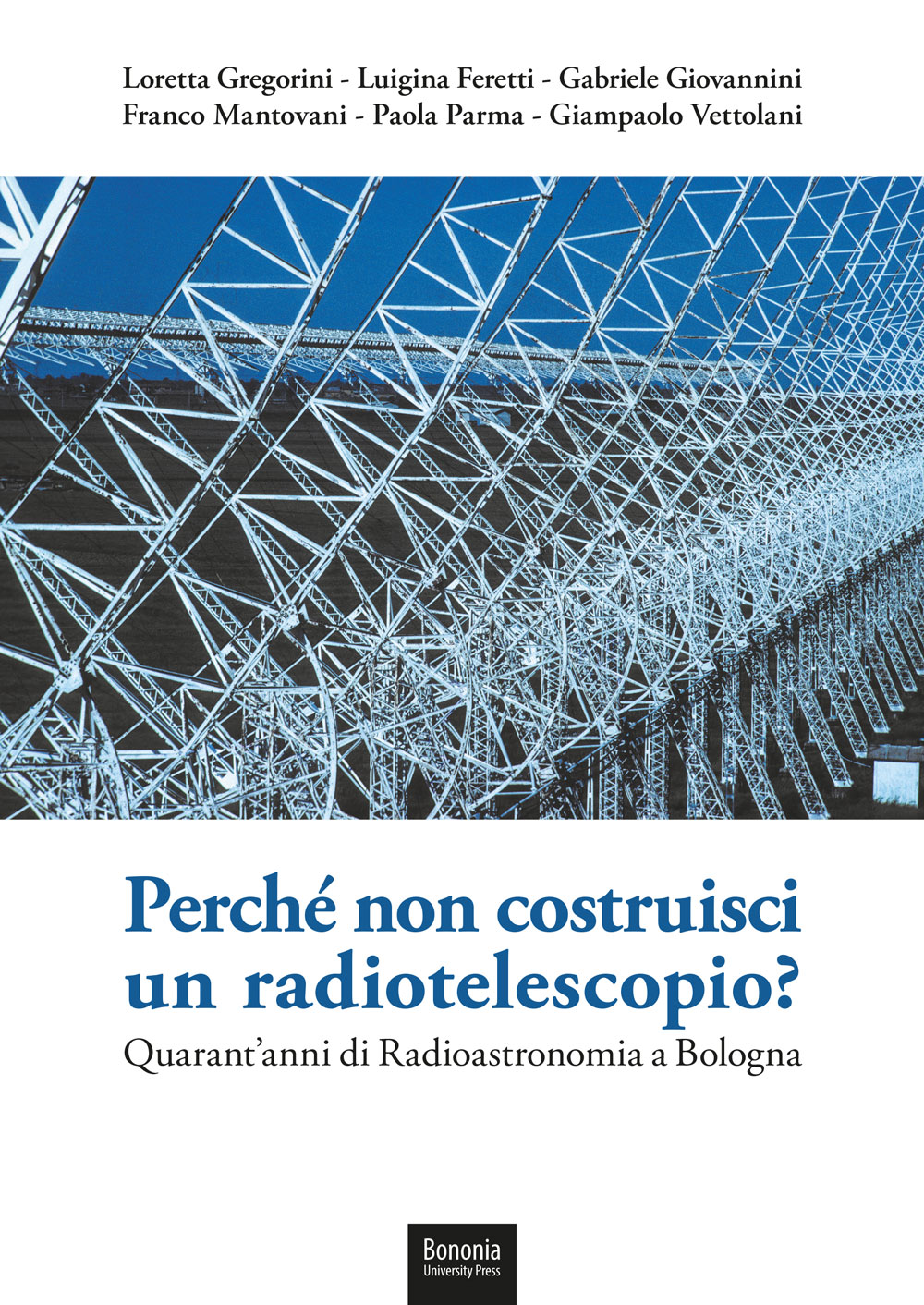 Perché non costruisci un radiotelescopio? - Bologna University Press