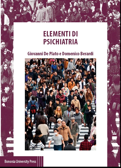 Elementi di psichiatria - Bologna University Press