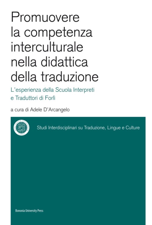 Promuovere la competenza interculturale nella didattica della traduzione - Bologna University Press
