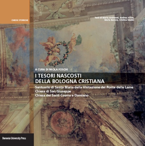 I Tesori nascosti della Bologna cristiana - Bologna University Press