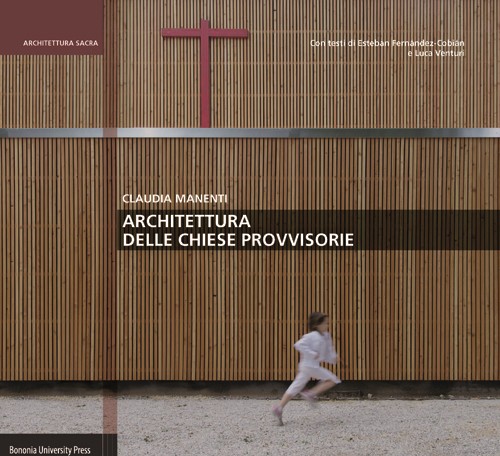Architettura delle chiese provvisorie - Bologna University Press