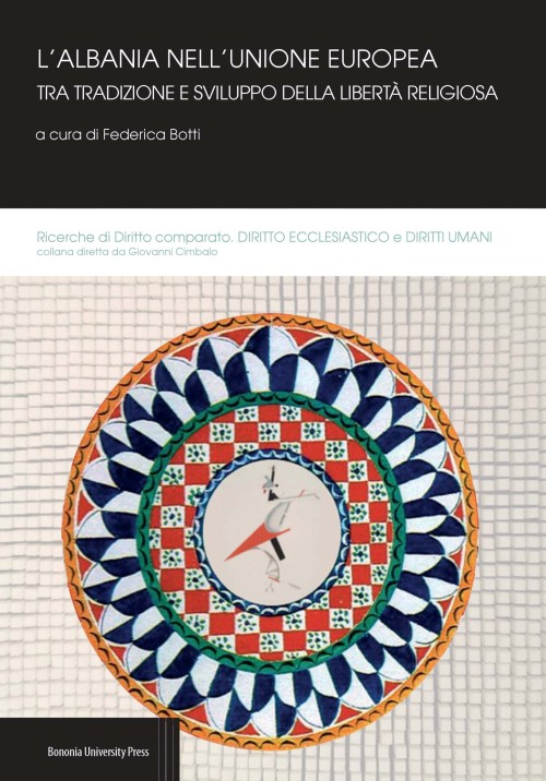 L'Albania nell'Unione europea tra tradizione e sviluppo della libertà religiosa - Bologna University Press