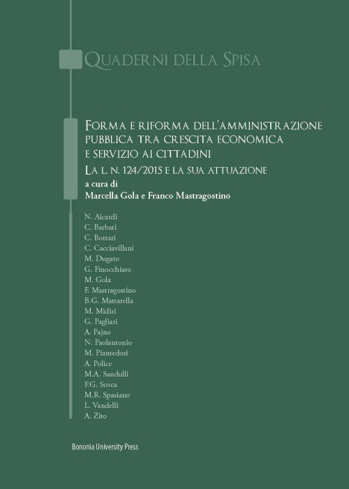 Forma e riforma dell’Amministrazione pubblica tra crescita economica e servizio ai cittadini - Bologna University Press
