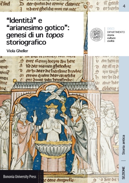 04. Identità e arianesimo gotico: genesi di un topos storiografico - Bologna University Press