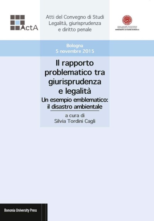 Il rapporto problematico tra giurisprudenza e legalità - Bologna University Press
