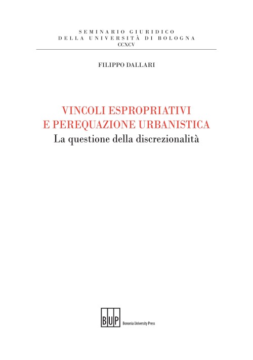 Vincoli espropriativi e perequazione urbanistica - Bologna University Press