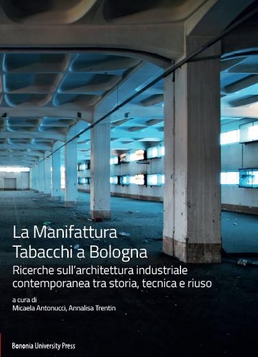 La Manifattura Tabacchi a Bologna - Bologna University Press