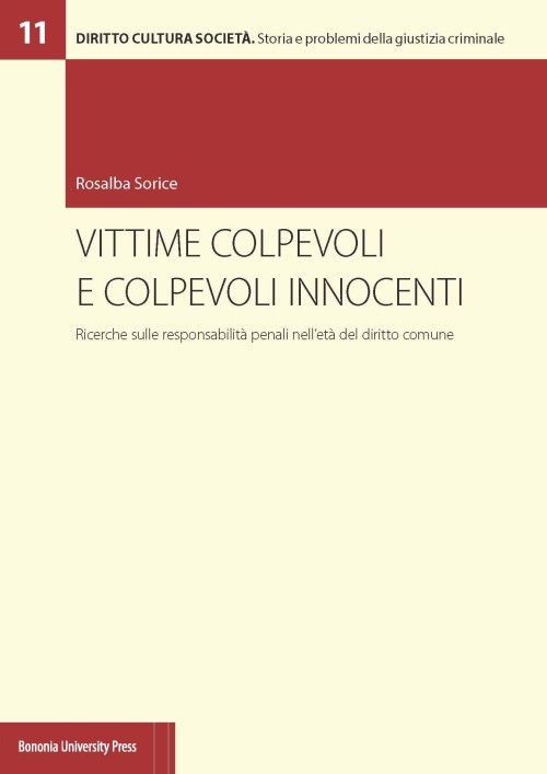 Vittime colpevoli e colpevoli innocenti - Bologna University Press