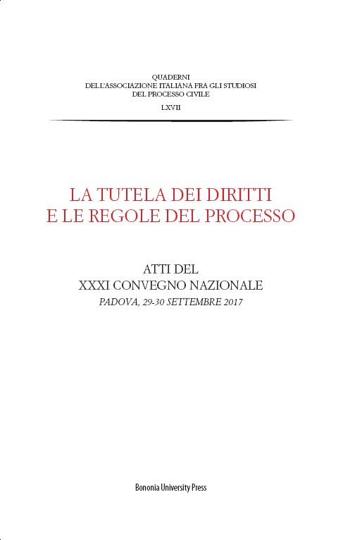 La tutela dei diritti e le regole del processo - Bologna University Press