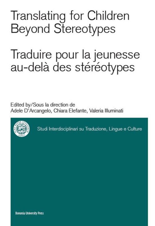Translating for Children Beyond Stereotypes - Bologna University Press