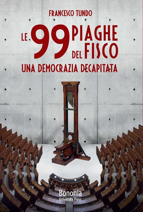 Le 99 piaghe del fisco - Bologna University Press