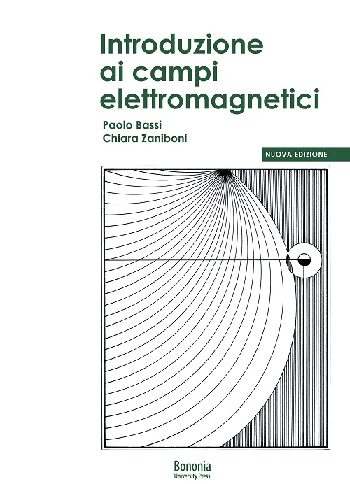 Introduzione ai campi elettromagnetici - Bologna University Press