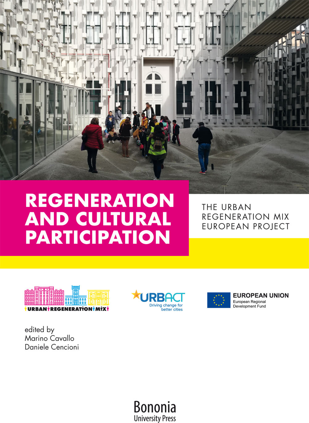Regeneration and Cultural Participation - Bologna University Press