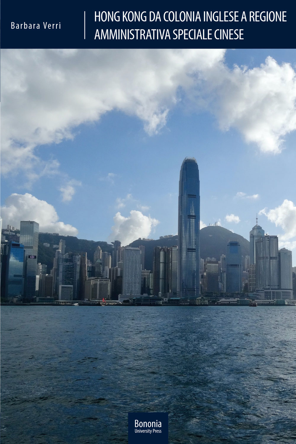 Hong Kong da colonia inglese a Regione Amministrativa Speciale cinese - Bologna University Press