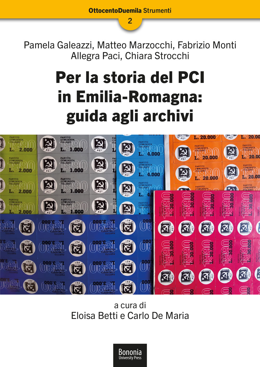 Per la storia del PCI in Emilia-Romagna: guida agli archivi - Bologna University Press