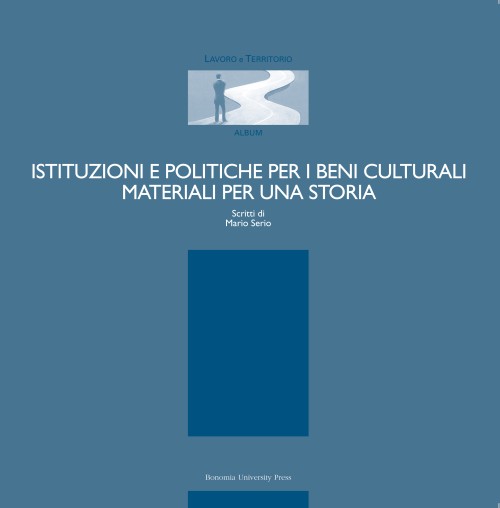 Istituzioni e politiche per i beni culturali - Bologna University Press