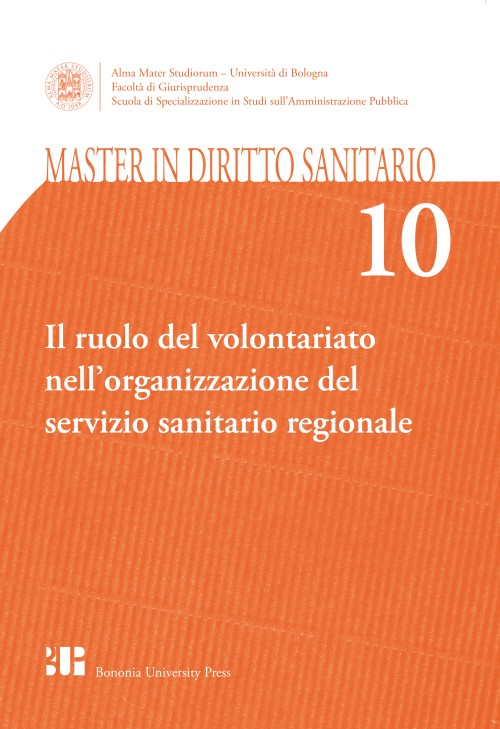 10. Il ruolo del volontariato nell'organizzazione del Servizio sanitario regionale - Bologna University Press
