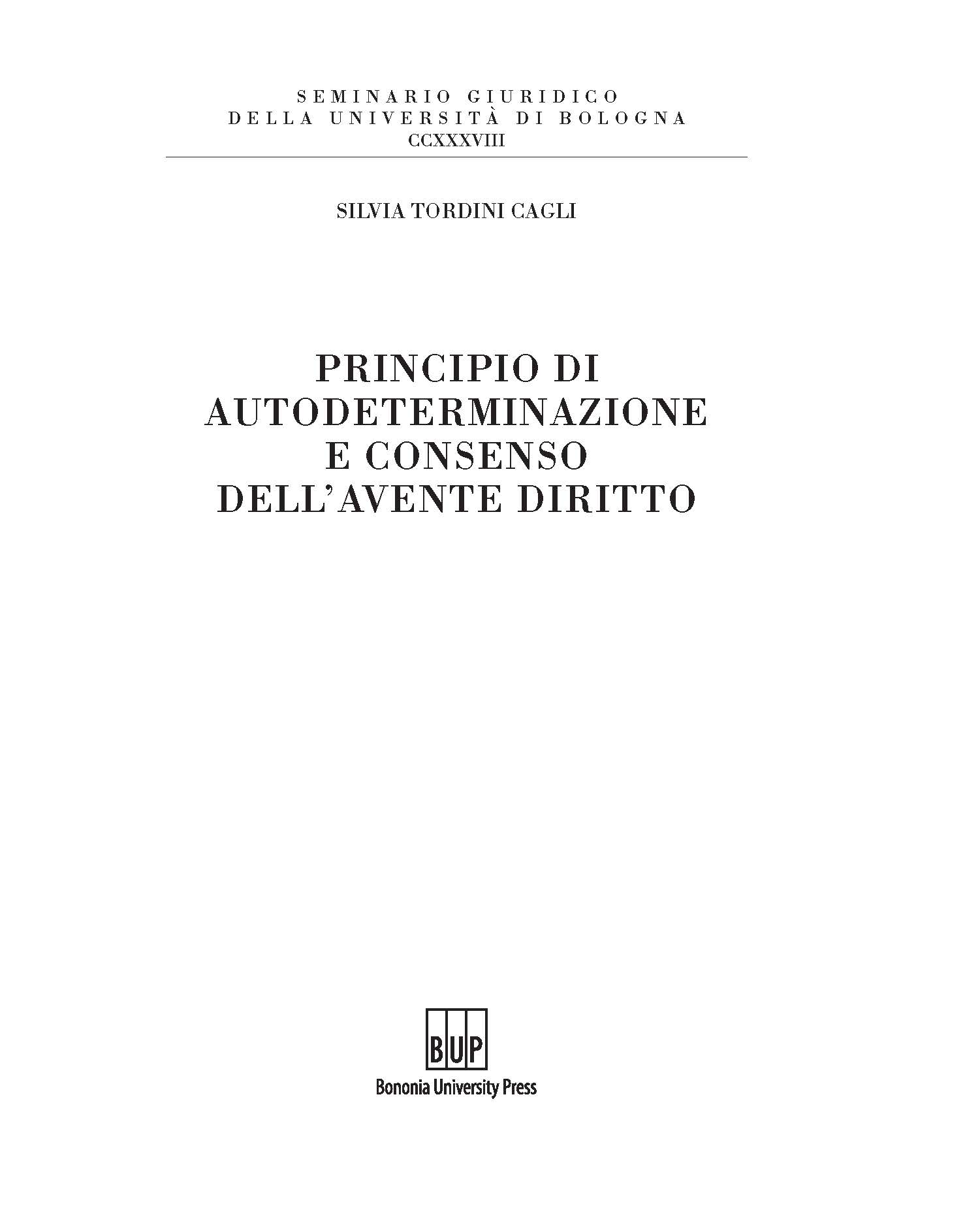 Principio di autodeterminazione e consenso dell'avente diritto - Bologna University Press