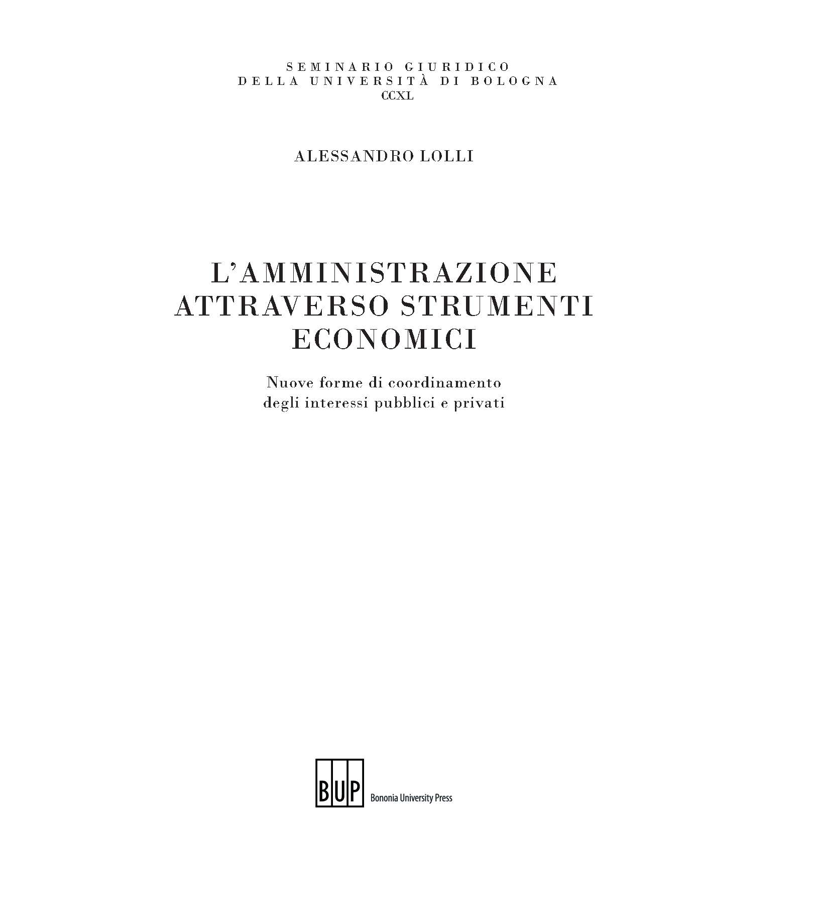 L'amministrazione attraverso strumenti economici - Bologna University Press