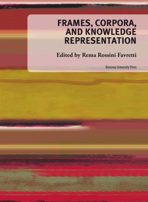 Frames, corpora and knowledge representation - Bologna University Press