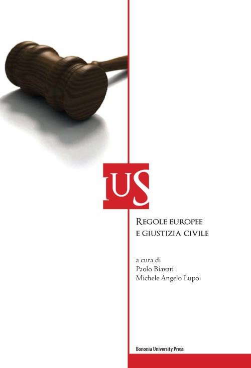 Regole europee e giustizia civile - Bologna University Press