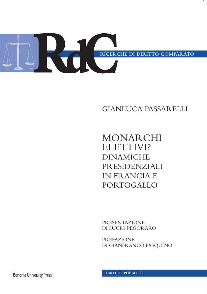Monarchi elettivi? Dinamiche presidenziali in Francia e Portogallo - Bologna University Press