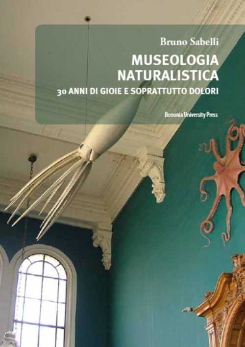 Museologia naturalistica - Bologna University Press