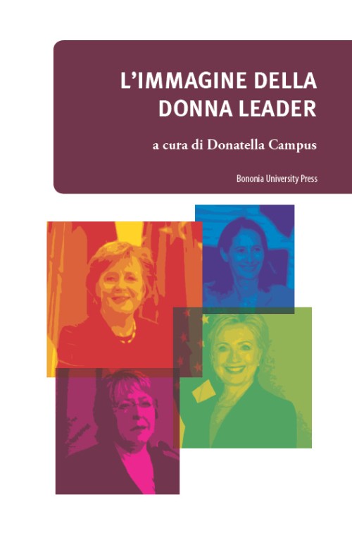 L'immagine della donna leader nei media e nell'opinione pubblica - Bologna University Press