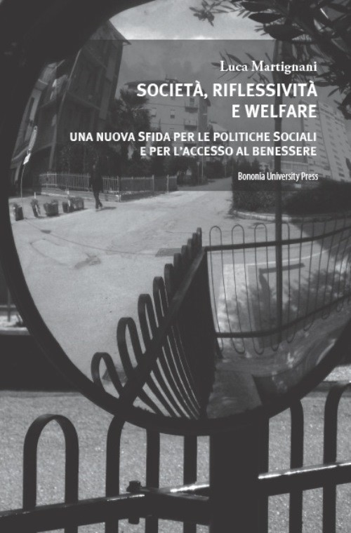 Società, riflessività e welfare - Bologna University Press