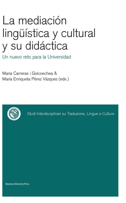 La mediacion linguistica y cultural y su didactica - Bologna University Press