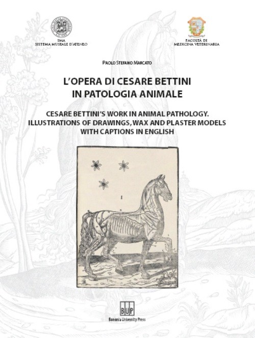 L'opera di Cesare Bettini in patologia animale - Bologna University Press