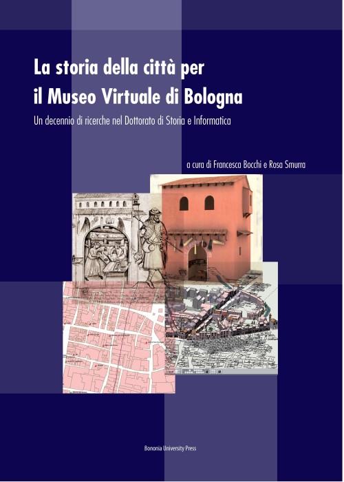 La storia della città per il museo virtuale di Bologna - Bologna University Press