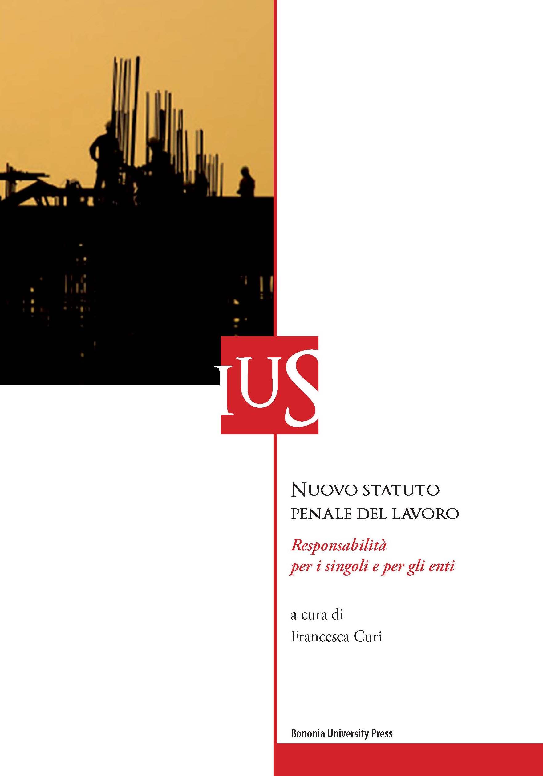 Nuovo statuto penale del lavoro - Bologna University Press