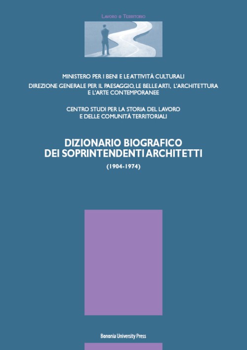 Dizionario biografico dei soprintendenti architetti - Bologna University Press