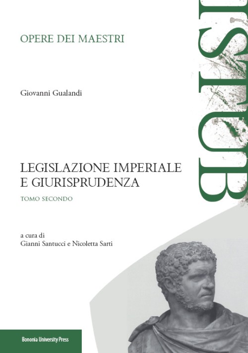 Legislazione imperiale e giurisprudenza - Bologna University Press