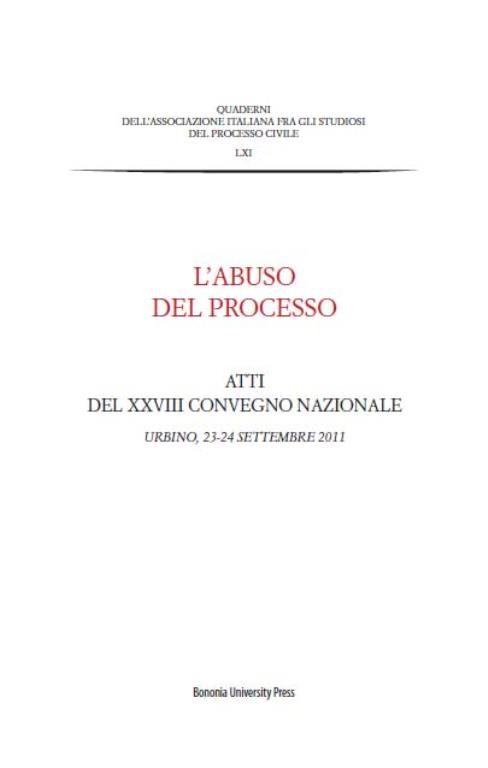 L’abuso del processo - Bologna University Press