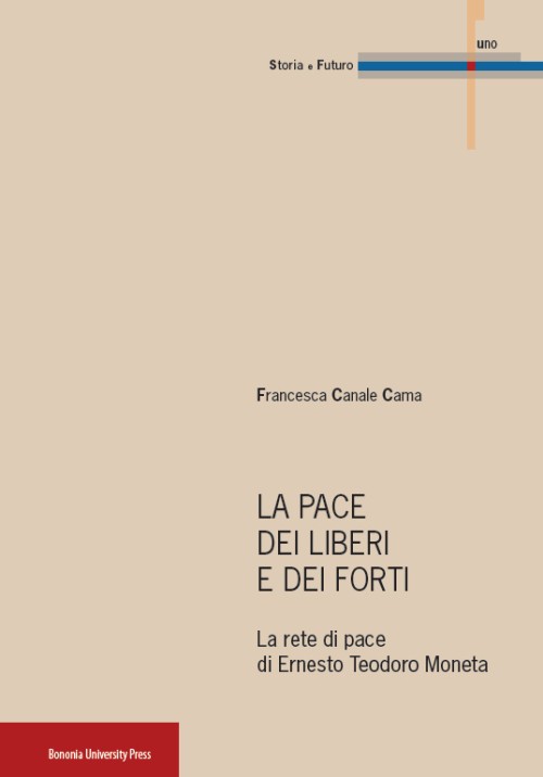 La pace dei liberi e dei forti - Bologna University Press