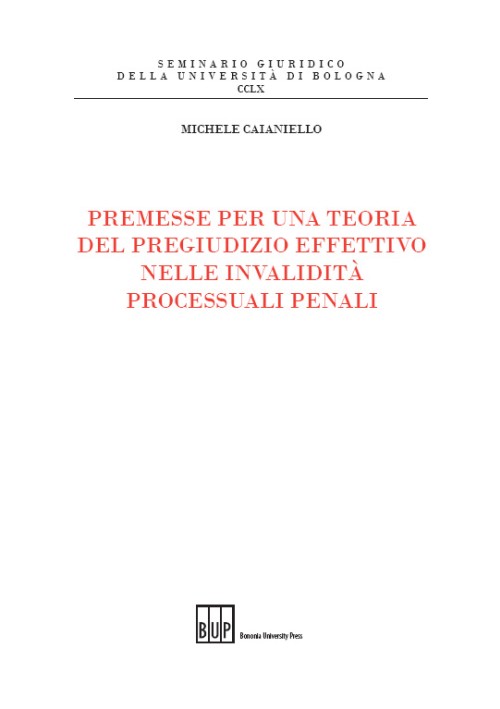Premesse per una teoria del pregiudizio effettivo - Bologna University Press