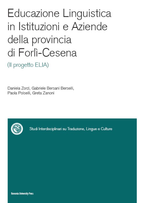 Educazione linguistica in istituzioni e aziende della provincia di Forlì-Cesena - Bologna University Press