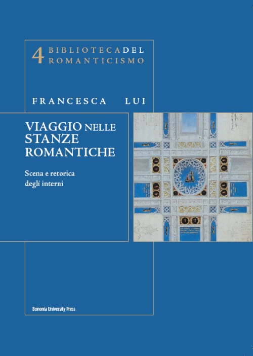 Viaggio nelle stanze romantiche - Bologna University Press