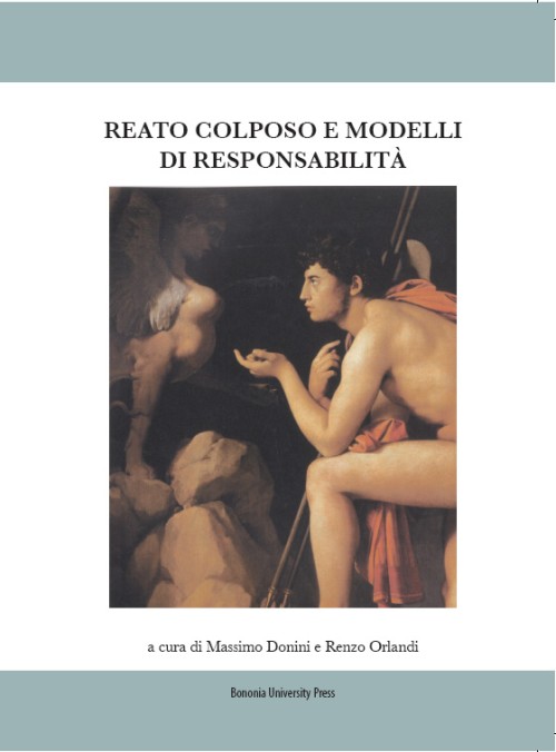 Reato colposo e modelli di responsabilità - Bologna University Press