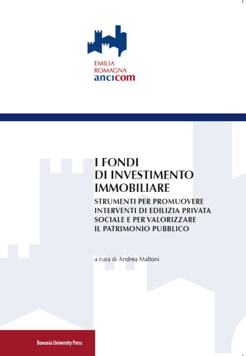 I fondi d'investimento immobiliare - Bologna University Press