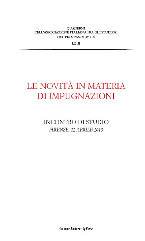 Le novità in materia di impugnazioni - Bologna University Press
