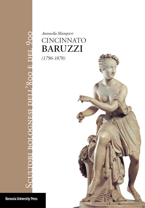 Cincinnato Baruzzi (1796-1878) - Bologna University Press