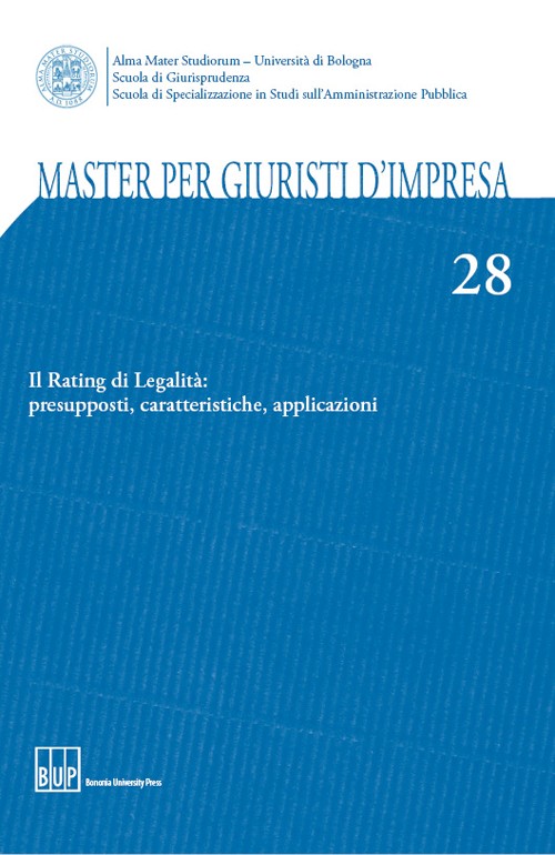 28. Il Rating di Legalità: presupposti, caratteristiche, applicazioni - Bologna University Press
