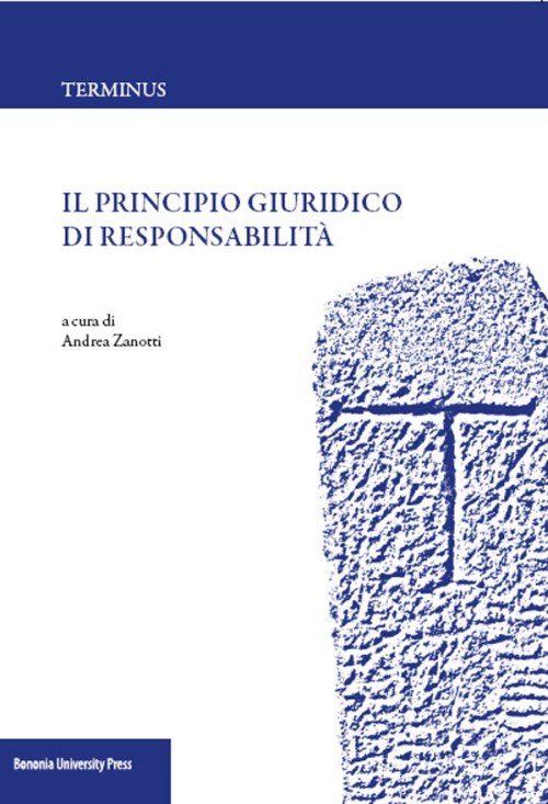 Il principio giuridico di responsabilità - Bologna University Press