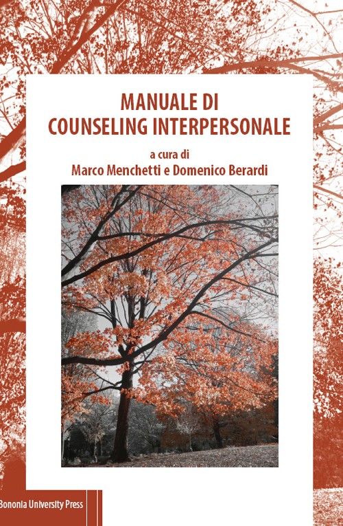 Manuale di Counseling Interpersonale - Bologna University Press