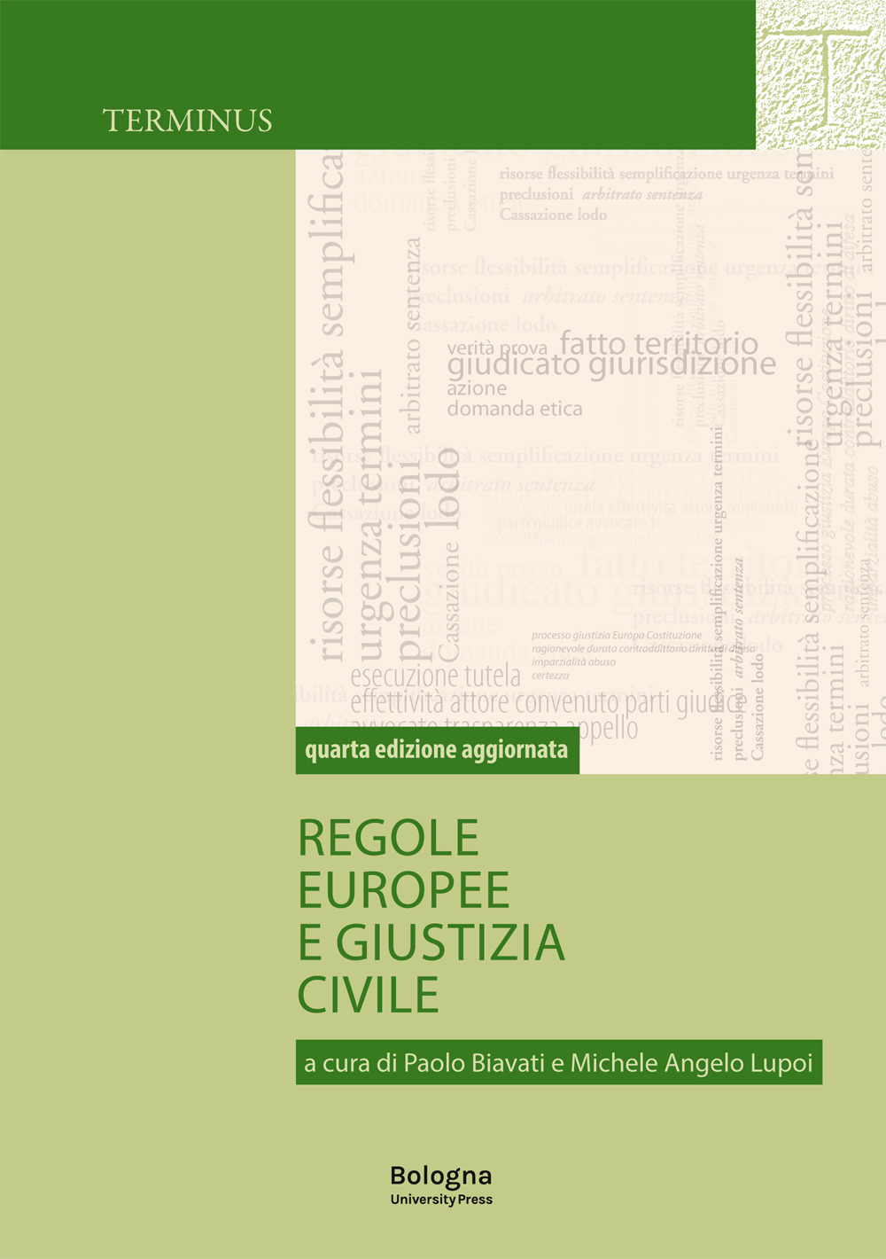 Regole europee e giustizia civile. Quarta edizione aggiornata - Bologna University Press