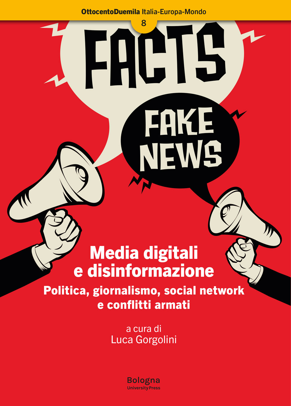 Media digitali e disinformazione - Bologna University Press