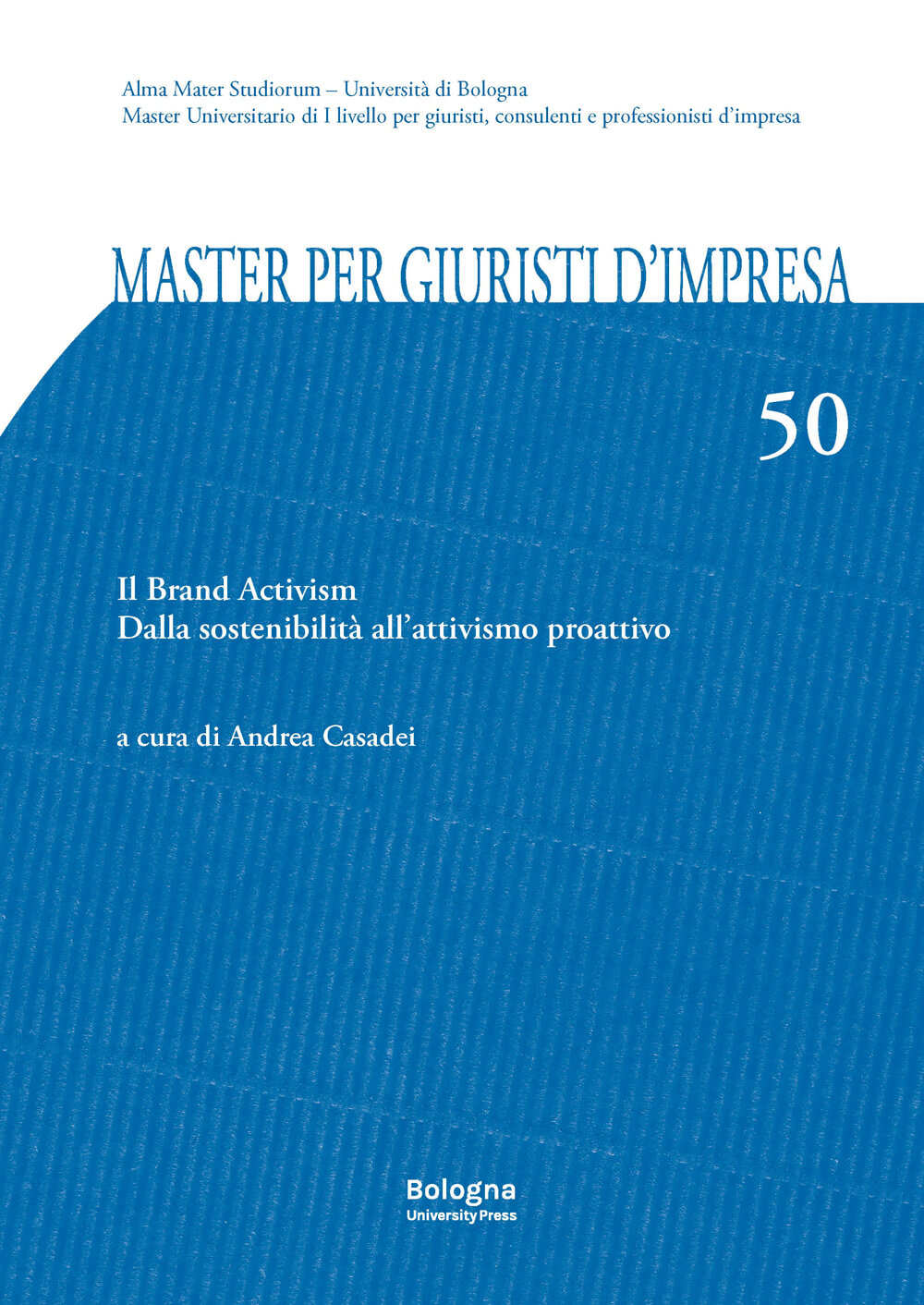 50. Il Brand Activism - Bologna University Press